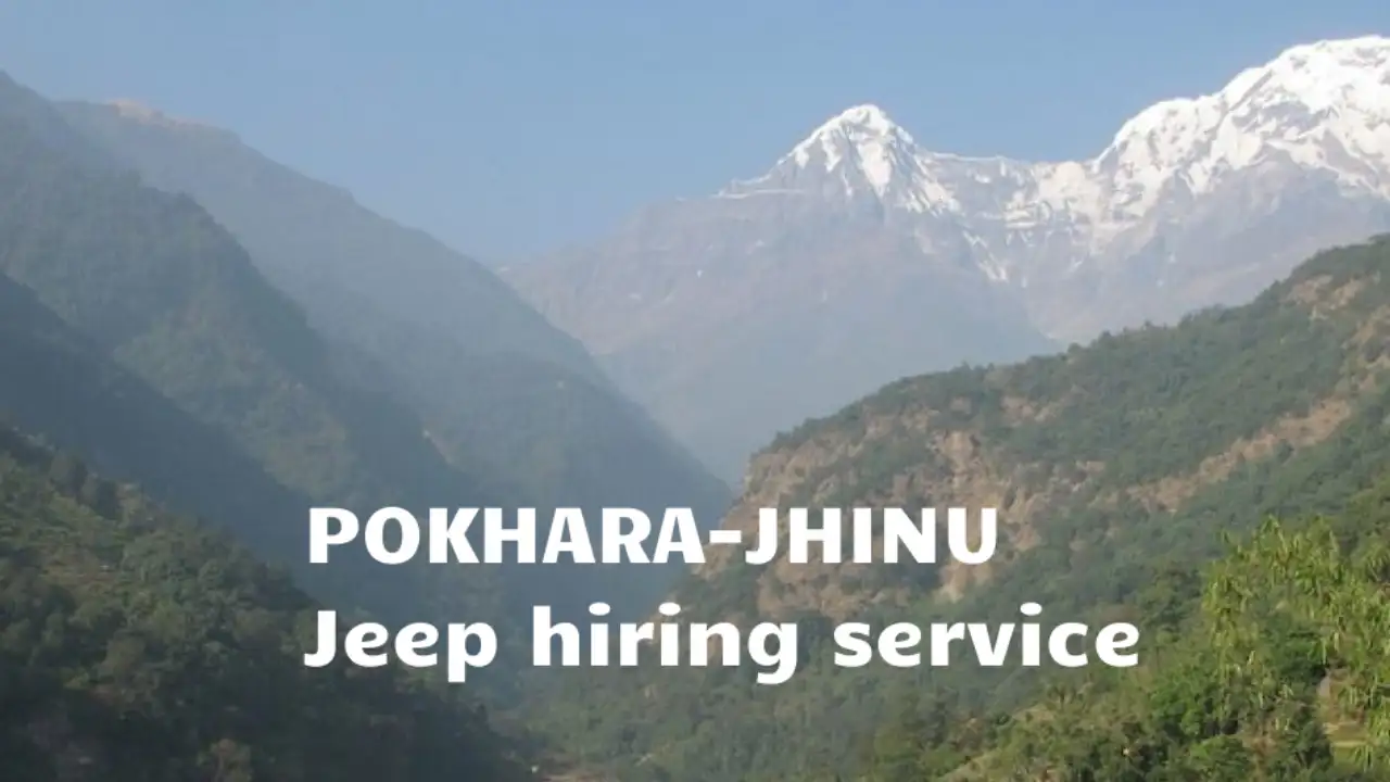 Pokhara to Jhinu Danda by Jeep 2025 - Cost, Booking & Local Tips